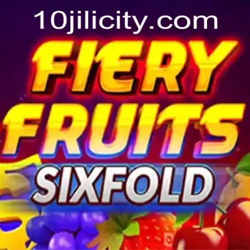 Unveiling FieryFruitsSixFold: A Thrilling Journey with 10JILI