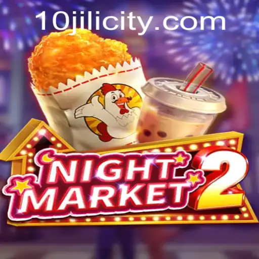 Exploring NightMarket2: A New Era of Gaming with 10JILI