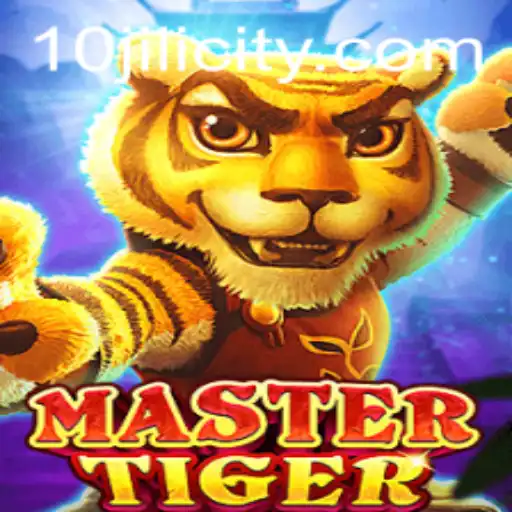 Exploring the Thrills of MasterTiger: The Game with 10JILI
